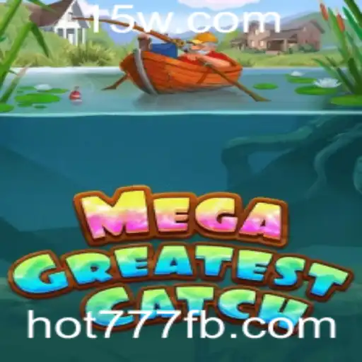 Explorando o Mundo de MegaGreatestCatch: O Novo Fenômeno dos Jogos Digitais